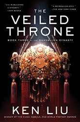 Veiled Throne (3) (The Dandelion Dynasty)