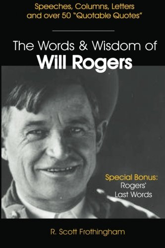 Words and Wisdom of Will Rogers