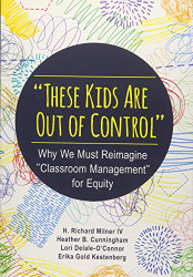 "These Kids Are Out of Control": Why We Must Reimagine "Classroom