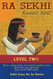 Ra Sekhi Kemetic Reiki Level 2