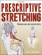 Prescriptive Stretching