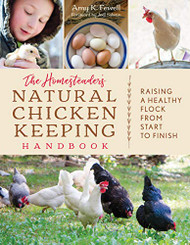 Homesteader's Natural Chicken Keeping Handbook