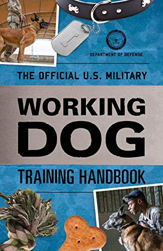 Official U.S. Military Working Dog Training Handbook