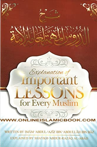 Explanation Of Important Lessons For Every Muslim