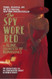 Spy Wore Red: The Romanones Spy Series