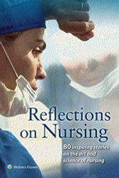 Reflections on Nursing: 80 Inspiring Stories on the Art and Science of Nursing