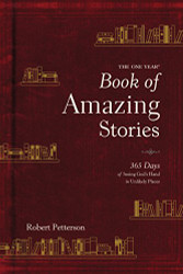 One Year Book of Amazing Stories: 365 Days of Seeing God's