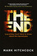 End: Everything You'll Want to Know about the Apocalypse