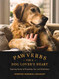 Pawverbs for a Dog Lover's Heart: Inspiring Stories of Friendship