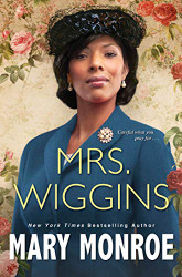 Mrs. Wiggins (A Lexington Alabama Novel)