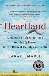 Heartland: A Memoir of Working Hard and Being Broke in the Richest