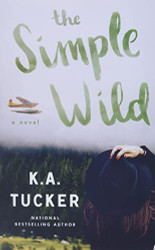 Simple Wild: A Novel