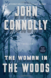 Woman in the Woods: A Thriller (16) (Charlie Parker)