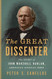 Great Dissenter: The Story of John Marshall Harlan America's Judicial Hero