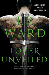 Lover Unveiled (19) (The Black Dagger Brotherhood series)