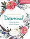 Determined - Women's Bible Study Leader Guide: Living Like Jesus in Every Moment