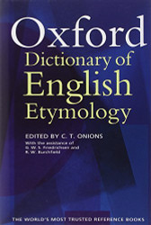 Oxford Dictionary of English Etymology by C.T. Onions