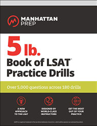 5 lb. Book of LSAT Practice Drills: Over 5000 questions across 180 drills