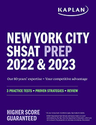 New York City SHSAT Prep 2022 & 2023: 3 Practice Tests + Proven