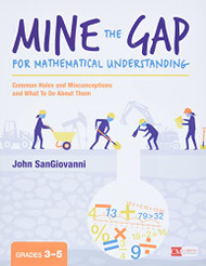Mine the Gap for Mathematical Understanding Grades 3-5