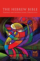 Hebrew Bible: Feminist and Intersectional Perspectives