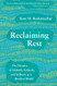 Reclaimg Rest: The Promise of Sabbath Solitude and Stillness