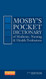 Mosby's Pocket Dictionary Of Medicine Nursing And Health Professions
