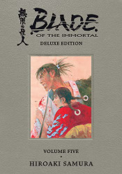 Blade of the Immortal Deluxe Volume 5 (Blade of the Immortal 5)