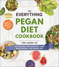 Everything Pegan Diet Cookbook