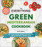 Everything Green Mediterranean Cookbook
