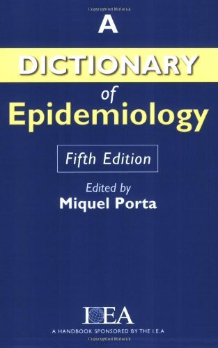 Dictionary Of Epidemiology