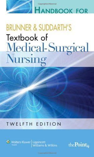 Handbook For Brunner And Suddarth's Textbook Of Medical