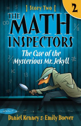 Math Inspectors: Story Two - The Case of the Mysterious Mr. Jekyll