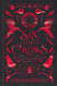 Six Of Crows Collector's Edition Book 1