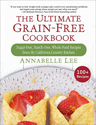 Ultimate Grain-Free Cookbook