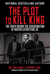 Plot to Kill King: The Truth Behind the Assassination of