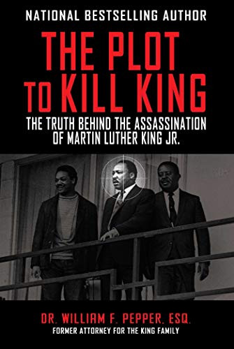 Plot to Kill King: The Truth Behind the Assassination of