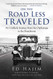 On the Road Less Traveled: An Unlikely Journey from the Orphanage to the Boardroom