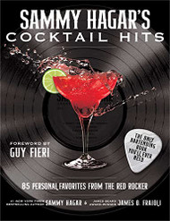Sammy Hagar's Cocktail Hits: 85 Personal Favorites from the Red Rocker