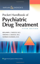 Kaplan And Sadock's Pocket Handbook Of Psychiatric Drug Treatment