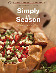 Simply in Season: Recipes and inspiration that celebrate fresh local foods