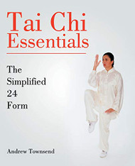 Tai Chi Essentials: The Simplified 24 Form