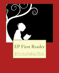 EP First Reader: Part of the Easy Peasy All-in-One Homeschool