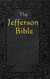 Jefferson Bible: The Life and Morals of