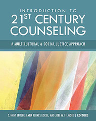 Introduction to 21st Century Counseling: A Multicultural and