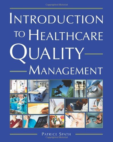 Introduction To Healthcare Quality Management