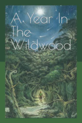 Year In The Wildwood: Explore The Wildwood Tarot