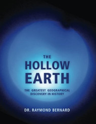 Hollow Earth: The Greatest Geographical Discovery in History