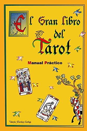 El Gran Libro del Tarot. Manual Practico.