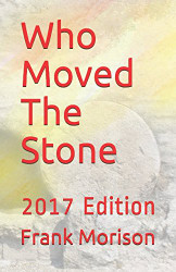 Who Moved The Stone: 2017 Edition